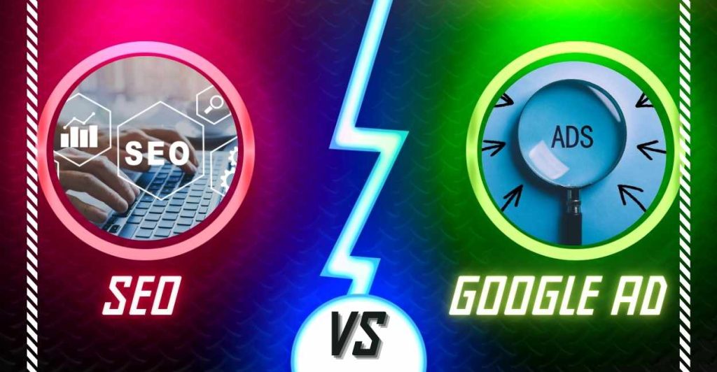 SEO Vs google ad