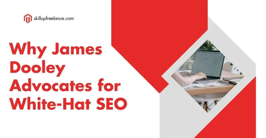 James-Dooley-Advocates-for-White-Hat-SEO