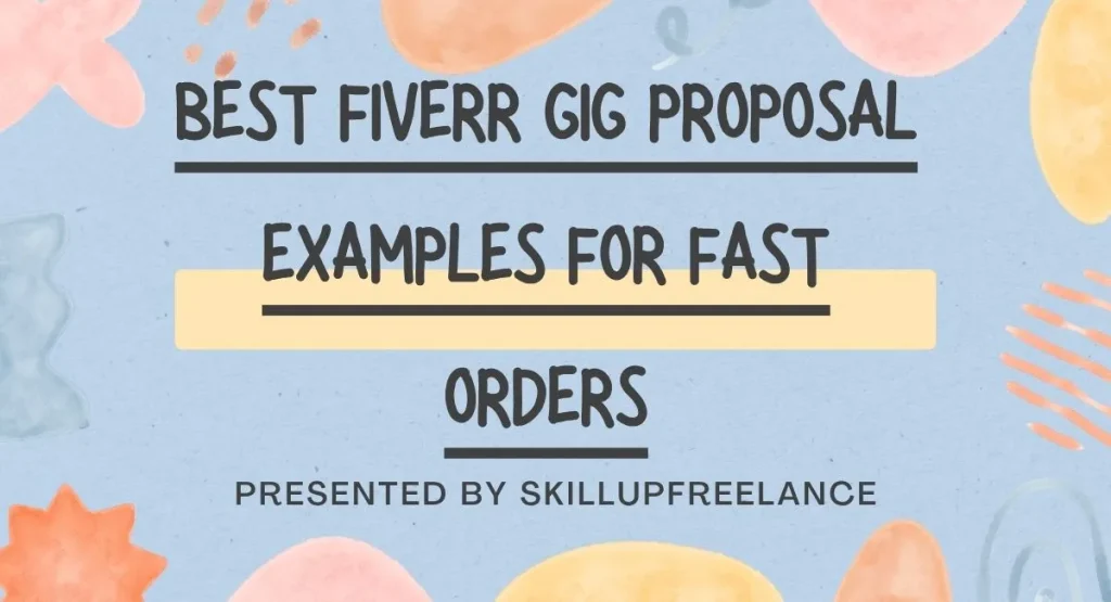 Best Fiverr Gig Proposal Examples for Fast Orders