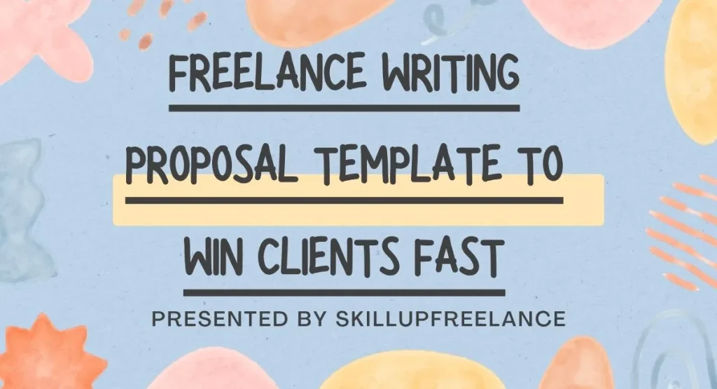 Freelance Writing Proposal Template