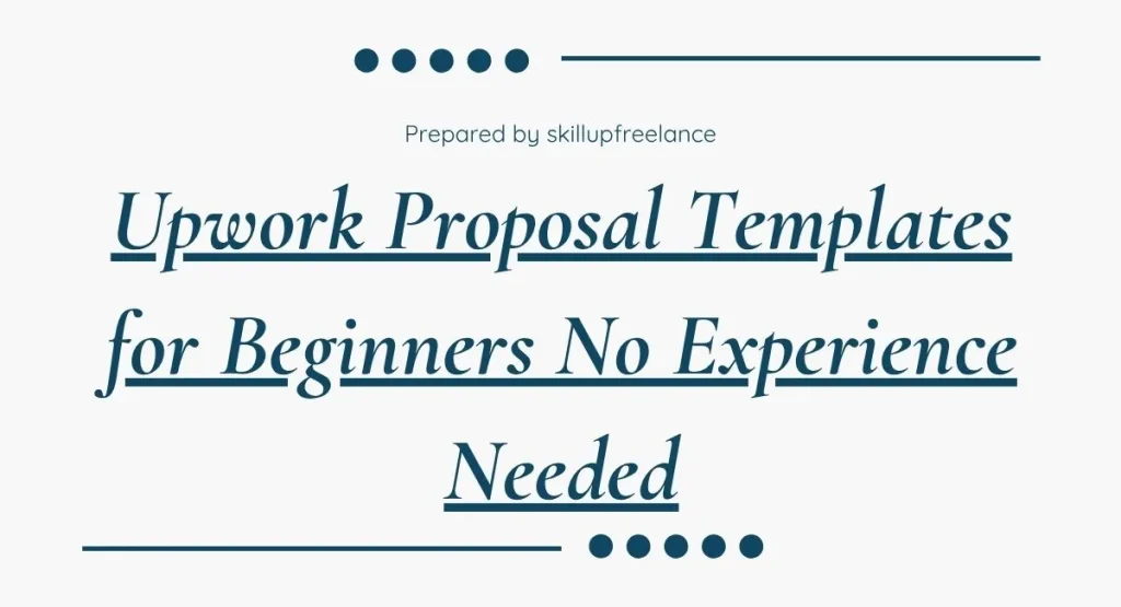 Upwork Proposal Templates for Beginners